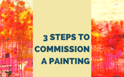 3 Steps to Commissioning a Painting